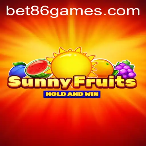 Exploring the Excitement of SunnyFruits: A Bright Adventure with Bet86 VIP Login